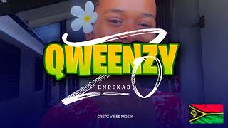 Enpekab - Zo ( Qweenzy Slee Beats )2024. 🇻🇺