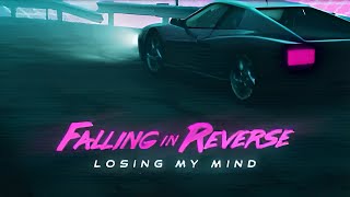 Falling In Reverse - Losing My Mind [Custom Instrumental]