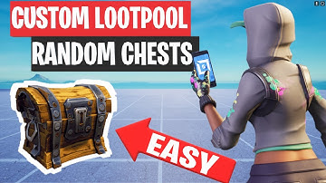 CUSTOM LOOTPOOL Chests In Fortnite Creative!