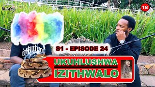 Wonke umuntu engilala naye uyafa | UKUHLUSHWA IZITHWALO | S1  EP24