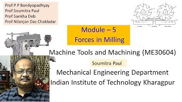 Module 5   Mechanics of Machining - Cutting Forces in Milling