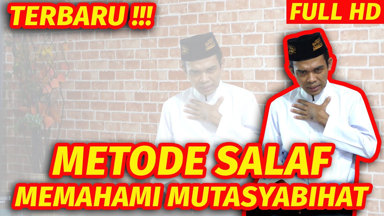 TERBARU ! Metode Salaf Memahami Mutasyabihat - Prof. Ustadz Abdul Somad, Lc.MA.Ph.D