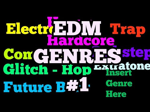 Edm Genres #1