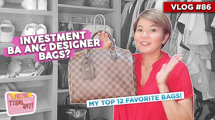 INVESTMENT BA ANG DESIGNER BAGS? My Top 12 Favorit...