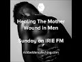 Healing the Mother Wound in Men with Rick Belden