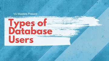 Types of Database Users |DBMS| Lecture 11|Urdu| Hindi