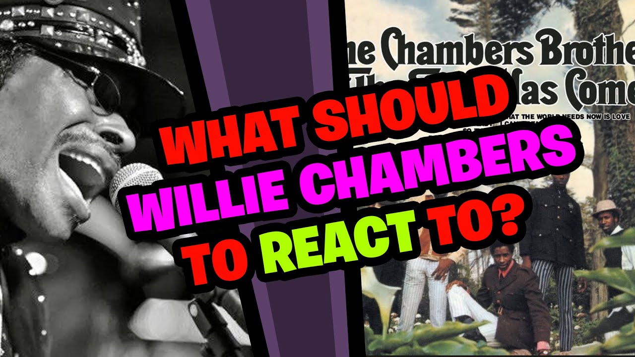 What Should WILLIE CHAMBERS React to?