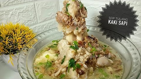 SOP Tulang KAKI Sapi Enak, seger, bumbu meresap sampai ke tulang