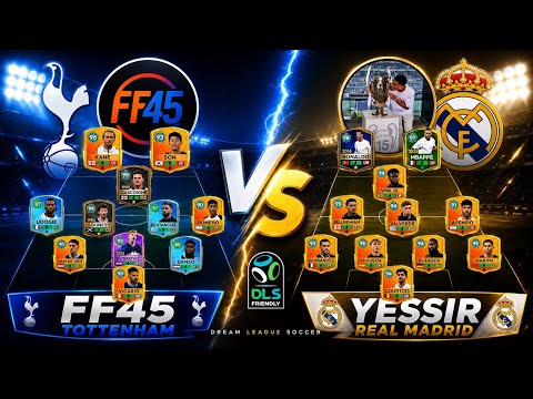 FF45 (Tottenham) vs YESSIR (Real Madrid) - Best Of 3 | DLS 26