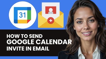 HOW TO SEND GOOGLE CALENDAR INVITATION WITH EMAIL NEW ULTIMATE GUIDE 2024!