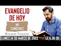 Evangelio de hoy Lunes 14 de Marzo (Lc 6,36-38) | Wilson Tamayo | Tres mensajes