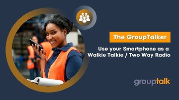 Use your Smartphone as a Two-way radio with the GroupTalk app!