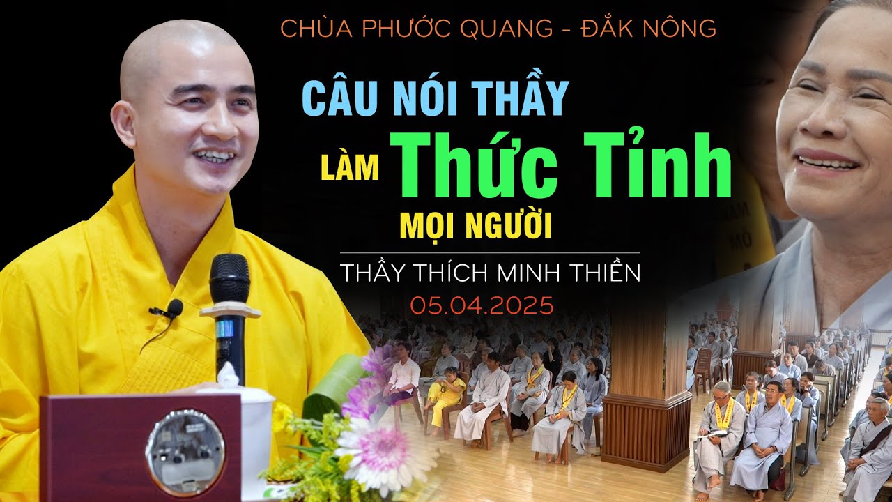 CÂU NÓI THẦY LÀM MỌI NGƯỜI THỨC TỈNH// Thầy Minh Thiền [05.04.2025]