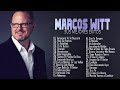 LO MEJOR DE MARCOS WITT EN ADORACIÓN - MARCOS WITT SUS MEJORES ÉXITOS