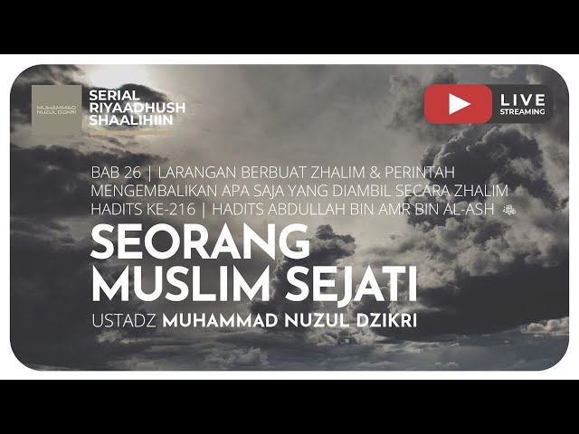 577. SEORANG MUSLIM SEJATI | Riyaadhush Shaalihiin class=