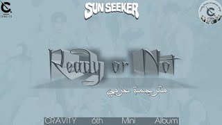 Cravity Ready Or Not Arabic Sub اغنية كرافيتي 
