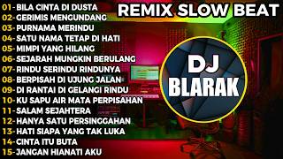 Dj Bila Cinta Di Dusta Full Album Remix Terbaru 2026 Viral TikTok