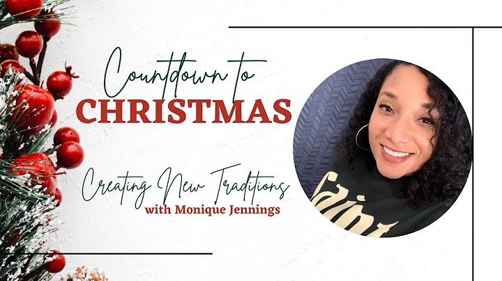 Countdown to Christmas: Creating New Traditions