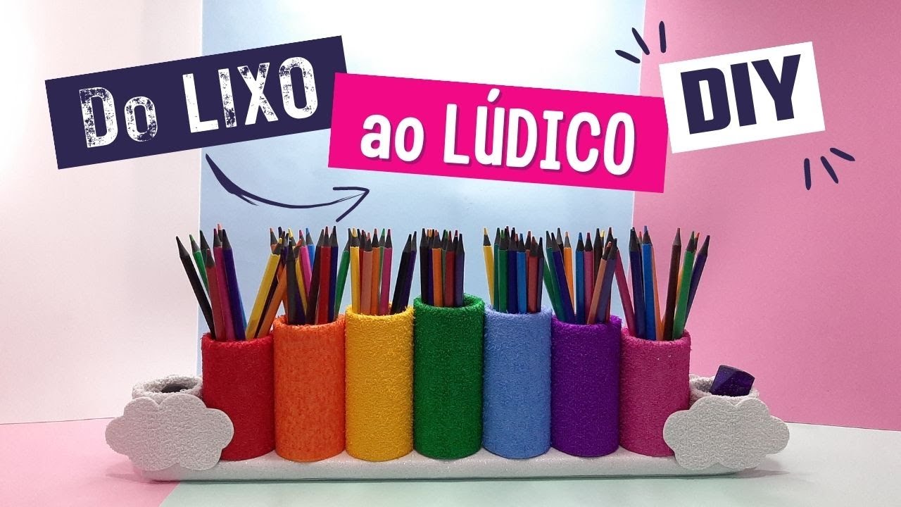 PORTA-LÁPIS ARCO-ÍRIS | DO LIXO AO LÚDICO | ARTES DIY AMANDA