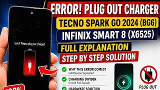 Tecno spark go 2024(bg6)infinix smart 8 Error! Plug out charger done.Full explain divider circuit