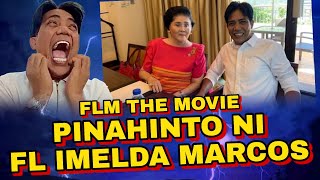 FLM MOVIE : THE SIGNATORY | PINA-STOP NI IMELDA MARCOS ANG SHOOTING NG PELIKULA NI KULAONG