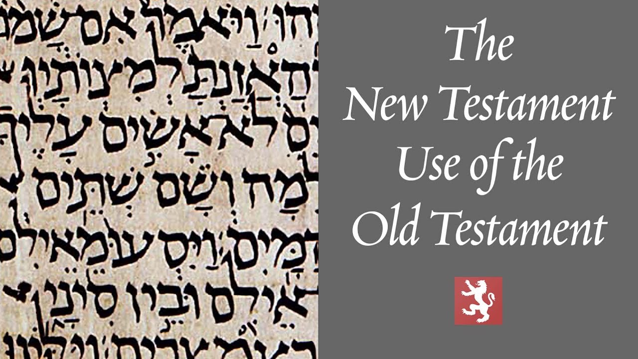 The New Testament Use Of The Old Testament YouTube the-new-testament-use-of-the-old-testament-youtube