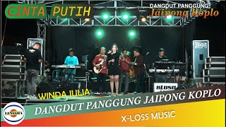 Download Lagu CINTA PUTIH - XLOSS MUSIC - WINDA JULIA - ORKES DANGDUT PANGGUNG JAIPONG KOPLO @lensshaofficial Download Lagu CINTA PUTIH - XLOSS MUSIC - WINDA JULIA - ORKES DANGDUT PANGGUNG JAIPONG KOPLO @lensshaofficial