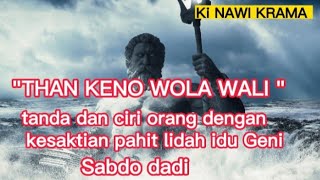 Than keno wola wali!! ciri orang dengan ilmu pahit lidah.@kinawikrama