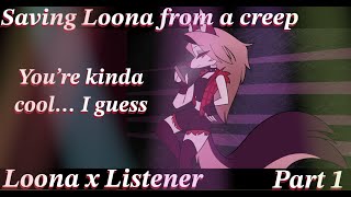 Saving Loona From A Creep Loona X Listener Part 1 Helluva Boss Asmrrp Sfw 18