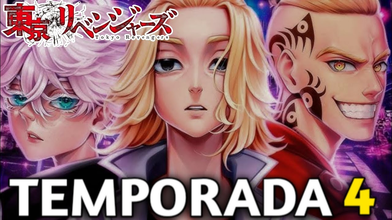 Tokyo Revengers TEMPORADA 4 FECHA DE ESTRENO! - YouTube