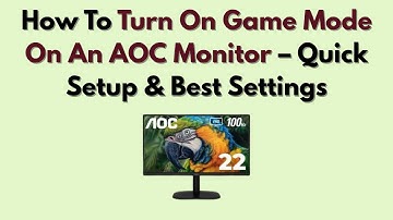 How To Turn On Game Mode On An AOC Monitor – Quick Setup & Best Settings
