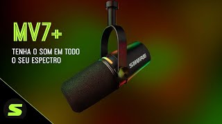 MV7+ - Microfone para podcast - Shure Brasil