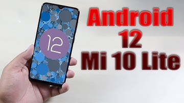 Install Android 12 on Mi 10 Lite (LineageOS 19.1) - How to Guide!