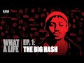 The Big Hash On 'Heartbreak Hotel', New Deal With Sony, Tyla + More | What A Life Podcast Ep. 1