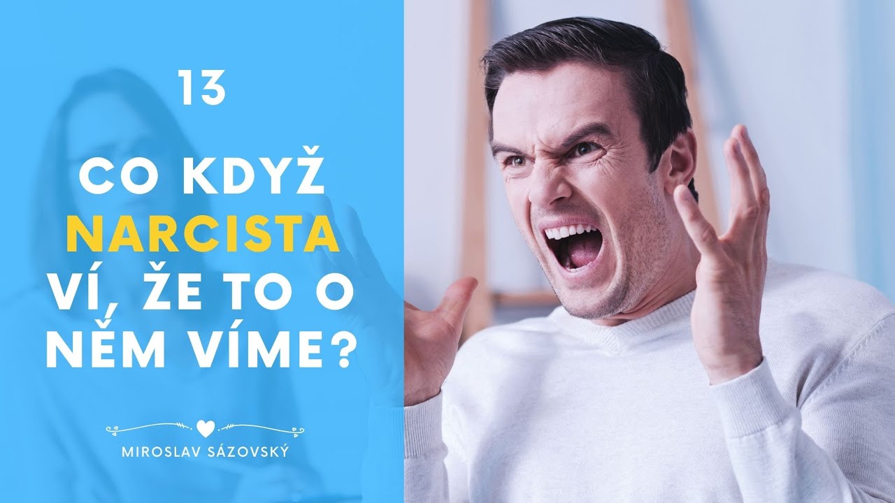 Co když narcistá ví, že to o něm víme