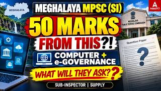Meghalaya MPSC SI Supply 2026 | Computer & e-Governance 50 Marks Strategy | Adda247 Northeast screenshot 4