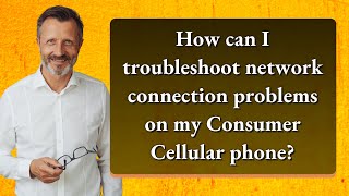 How can I troubleshoot network connection problems on my Consumer Cellular phone?