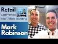 Episode 20: Understanding Retail Commercial Real Estate with Mark Robinson