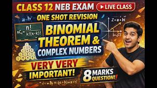 Live Revision for Class 12 Maths 📘 | Binomial Theorem + Complex Numbers | NEB