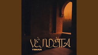 VENDETTA - Timar