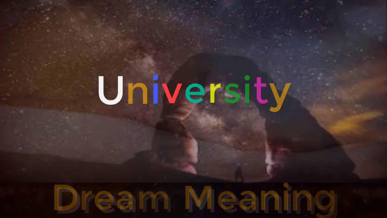 Dream about : University. | Dream Meanings & Dream Interpretation ...