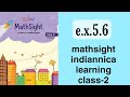 e.x.5.6/class 2/mathsight/indiannica learning/by @CBSEEDUCATE