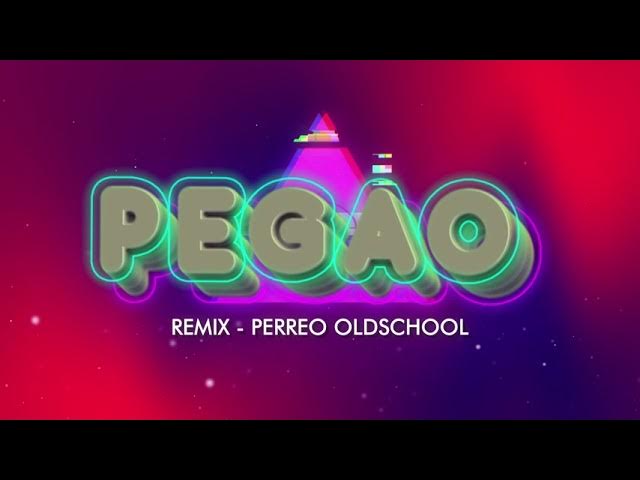 Pegao (REMIX) Braian DeeJay   Perreo OldSchool