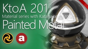 KtoA 201 | Painted Metal | Material series using Arnold5 and Katana