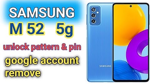 Samsung m52 5g unlock password & unlock pattern | hard reset & google account bypass | Android 13 ||