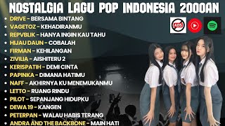 Download Lagu LAGU 2000an TERBAIK | FULL ALBUM 1 JAM || DRIVE VAGETOZ PETERPAN DEWA 19 HIJAU DAUN MP3