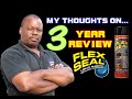 ⭐ 3 YEAR FLEX SEAL REVIEW - Roof Leak Repair done on August 18, 2016