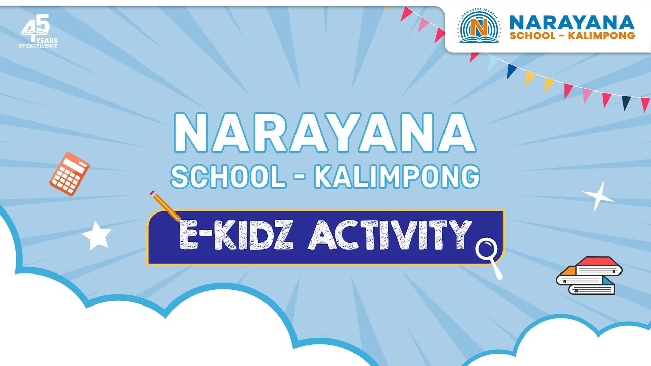 Exciting E-Kidz Activities at Narayana School - Kalimpong - YouTube