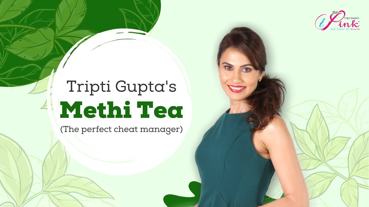 Tripti Gupta’s Homemade Healthy Iced Methi Tea Recipe for weight loss