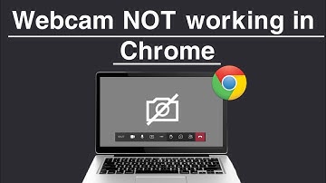 Webcam NOT Working in Chrome | Camera Not working in Google Chrome | webcams not working in chrome